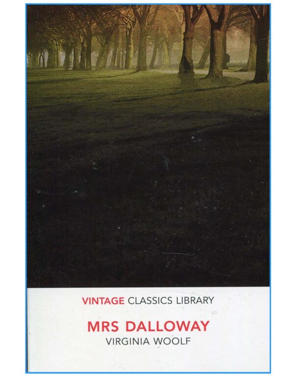 Mrs Dalloway by Virginia Woolf